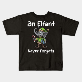 Christmas Elephant Funny Elf Costume An Elfant Never Forgets Kids T-Shirt